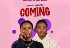 Tuff Kally – Coming Ft. Jody Mighty (Prod. by Khedie The Beat Boss)